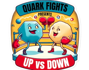 Quantum Physics: Quark Fights Up vs. Down  Bubble-free stickers