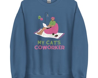 Work Humor: Sweatshirt   "My Cat's Coworker"