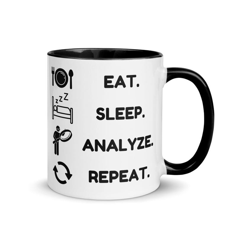 Eat. Sleep. Analyze. Repeat Data Analyst Data Science Mug With Color ...