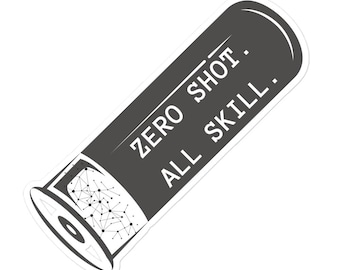 Zero Shot. All Skill. Sticker – AI Model
