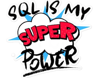 Sql is my Super Power Memory blasenfreie Sticker