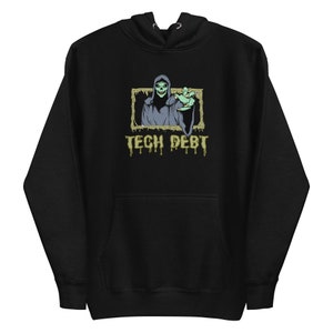 May include: Black hooded sweatshirt with a graphic of a green-skinned figure in a black robe holding a hand out. The figure is in a yellow frame with the text "TECH DEBT" in dripping green letters.