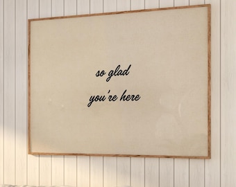 Impression So glad you're here, art mural dans l'entrée, plaque de bienvenue, impression typographie minimaliste, décoration de chambre d'amis horizontale