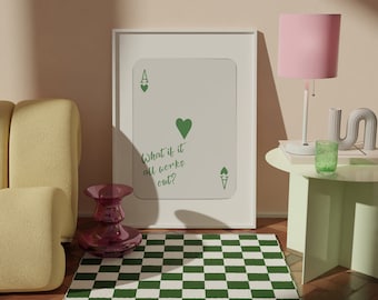 What If It All Works Out y2k Poster, Trendy Ace of Hearts Print, Preppy Green Ace Card,  Retro Affirmation Manifest Playing Card Poster