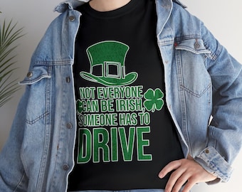 Funny St. Patrick's Day T-Shirt: Hilarious Irish Driver Tee