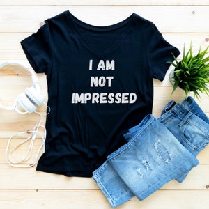 I am Not Impressed (white letters) - Unisex Jersey Short Sleeve Tee