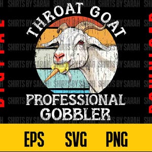 Inappropriate SVG Funny Throat Goat Digital Download Exchange Joke Adult Humor PNG Gobbler Mature Vacation EPS Cut Files Vinyl Offensive