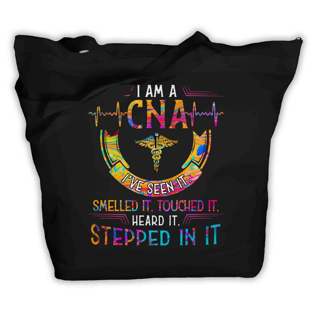 Cna Tote CNA Bag Seen It Smelled It Stepped in It Tote Bag Funny CNA