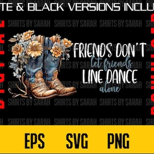 Lustige Linie Tanzen SVG Cowgirl Stiefel Western Tanz PNG Sofortiger digitaler Download Niedlich liebt West Freunde Don't Alone Tänzer Clipart Art Mädchen