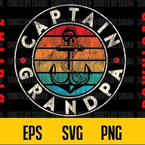 Divertente Capitano Nonno SVG Download Digitale Design Festa del Papà Clipart Nautico Barcaiolo Barca PNG Eps Umorismo Barca Maglietta Design Sublimazione