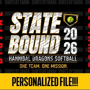 Puede incluir: Diseño de descarga digital en negro con las palabras "STATE BOUND 2026" en blanco y dorado, con un gráfico de softbol. El texto "HANNIBAL DRAGONS SOFTBALL" está debajo. El diseño también incluye el texto "ONE TEAM. ONE MISSION."