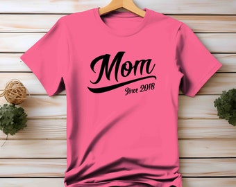 Mom Shirt, Mom Gift, Gift For Her, Mother's Day, Shirt For Mom, Custom, Mom Since, Personalized, Custom Year, Mom TShirt, Mom Est.