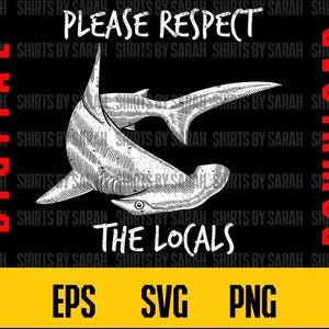Tubarão-martelo engraçado SVG Respeite os moradores locais PNG Oceano Biologia Marinha Digital Baixar Tipo Design Ilustração Esboço Camiseta Imprimir Clipart Arquivo