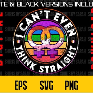Orgulho lésbico engraçado SVG Não consigo nem pensar direito Download digital Arco-íris PNG Presente Orgulho EPS Bandeira Sublimação Suporte de arquivo de impressão instantânea