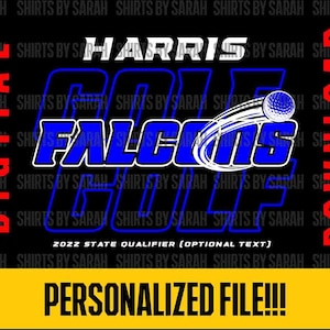 May include: Digital download graphic design for a golf team. The design features the team name "Harris Falcons" in blue and white, with a golf ball graphic. The words "Digital Download" and "Download" are in red. The text "Personalized File!!!" is in a yellow rectangle.