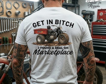 Get In Found a Deal Shirt, Funny Marketplace Find Tee, Vintage 3 Wheel Motorcycle Shirt, Retro Biker Graphic Tee, Super Bronc Shirt