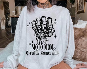 Moto Mom Throttle Down Club Sweatshirt | Skeleton Hand Motorcycle Design