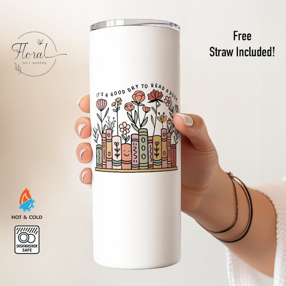 It's A Good Day To Read A Book Tumbler - Book Club Gift for Her - Book Lover Gift - Reader Gift