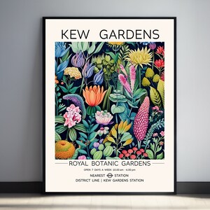 May include: A colorful poster with a black frame featuring a botanical illustration of flowers and plants. The poster reads "Kew Gardens Royal Botanic Gardens Open 7 days a week 10:00 am - 6:00 pm Nearest Station District Line | Kew Gardens Station"