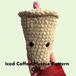 Crochet Iced Coffee Plushie Crochet Quick Easy PATTERN ONLY