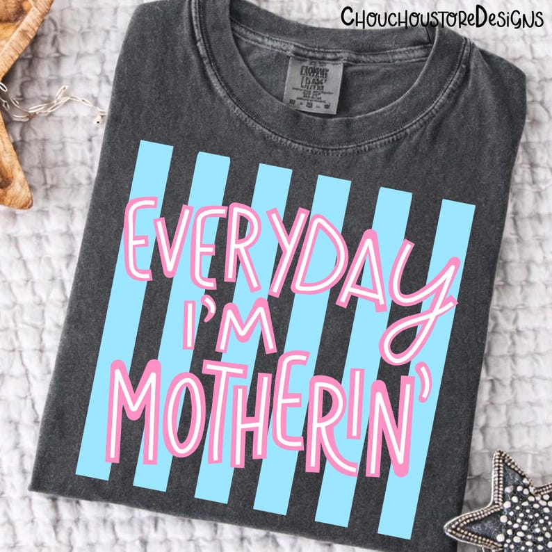 Everyday I’m Motherin png, Funny Mom Life Quote, Preppy Stripe Design, Girly Motherhood Shirt PNG, Trendy Mom Sublimation image 3
