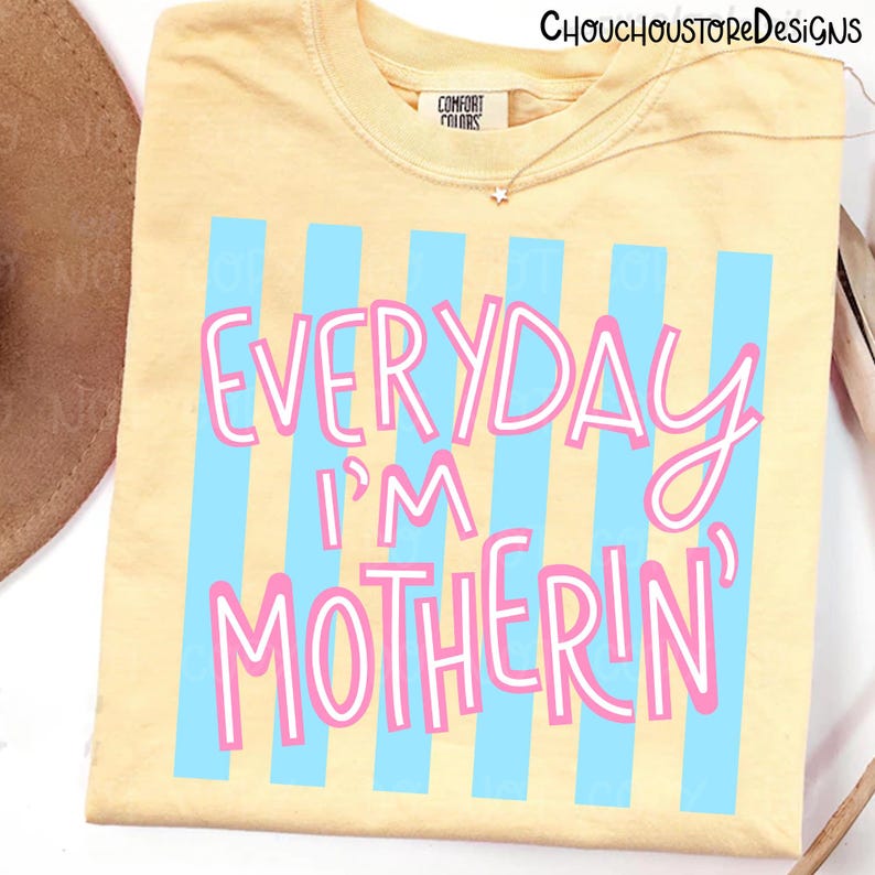 Everyday I’m Motherin PNG, Funny Mom Life Quote, Preppy Stripe Design, Girly Motherhood Shirt PNG, Trendy Mom Sublimation