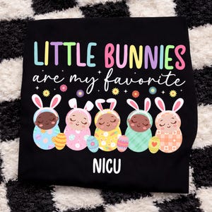 Little Bunnies Are My Favorite Nicu PNG, Cute NICU Nurse Easter Bunny Design, Neonatal Nurse Pastel Easter Shirt Digital, Healthcare RN