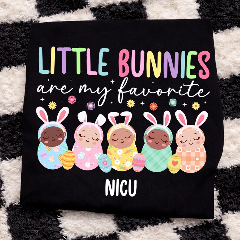 Little Bunnies Are My Favorite Nicu PNG, Cute NICU Nurse Easter Bunny Design, Neonatal Nurse Pastel Easter Shirt Digital, Healthcare RN
