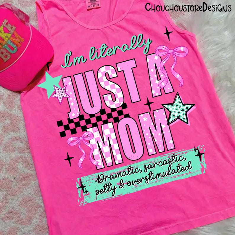 Sarcastic Mom PNG “I’m Literally Just a Mom”, Funny Mom Quote PNG, Trendy Coquette Mom Design, Retro Preppy Mom Shirt Graphic, Mom Life png