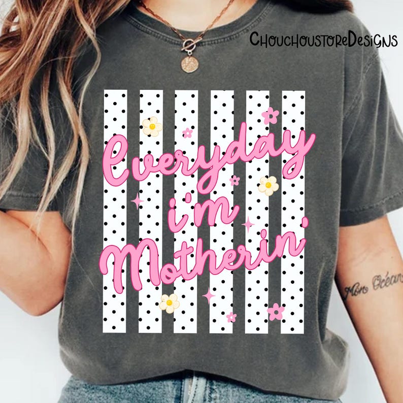 Everyday I’m Motherin png, Funny Mom Life PNG, Trendy Polka Dot Mama PNG, Motherhood Humor PNG, Cute Mom Quote Sublimation Design image 6