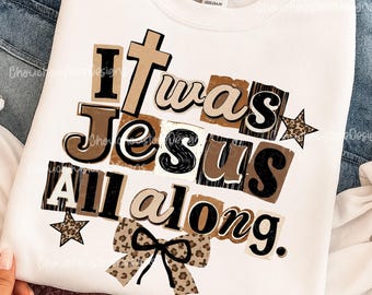 It Was Jesus All Along PNG, Christian Leopard Coquette Bow PNG, Retro Faith Jesus Quote, Trendy Christian Sublimation, Religious PNG