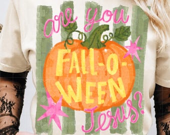 Preppy Stripes Fall  Are You Fall O-Ween Jesus PNG, Christian Halloween PNG, Pumpkin Faith PNG, Christian Pumpkin Sublimation