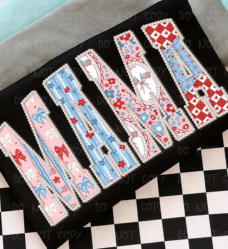 May include: A black surface displaying the word "MAMA" in decorative letters. Each letter has a different patriotic design, with bows, flowers, and stars in red, white, and blue. The letters are edged with a pearl-like border.
