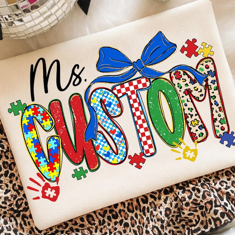 Custom Autism Name Png,  Ms Mrs custom Autism doodles Png, Personalized Custom Autism Awareness Png, Puzzle Pieces Custom Bow png
