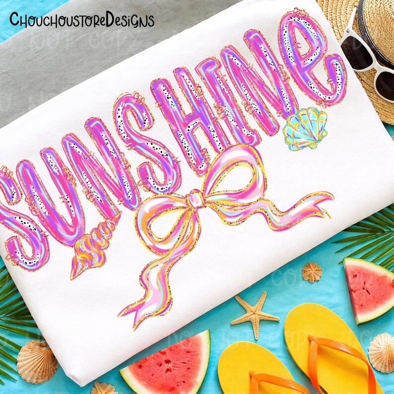 May include: White beach-themed design with the word "SUNSHINE" in pink and purple bubble letters, a bow, and seashell accents. The design is surrounded by watermelon slices, starfish, and yellow flip-flops.