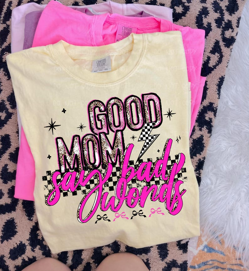 Good Mom Say Bad Words PNG, Edgy Leopard Mama Sublimation Design image 4