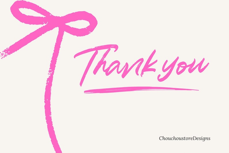 May include: A digital art print featuring the words "Thank you" in a vibrant pink script font. A matching pink bow and line accent the text on a cream-colored background. The shop name is in the bottom right corner.