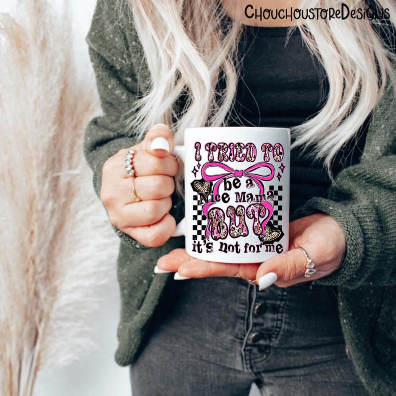 Pink Leopard I tried to be a nice mama png, but it's not for me png, Edgy Mom Life Shirt Design, Checkered Grunge mama png, Pink mama png image 5