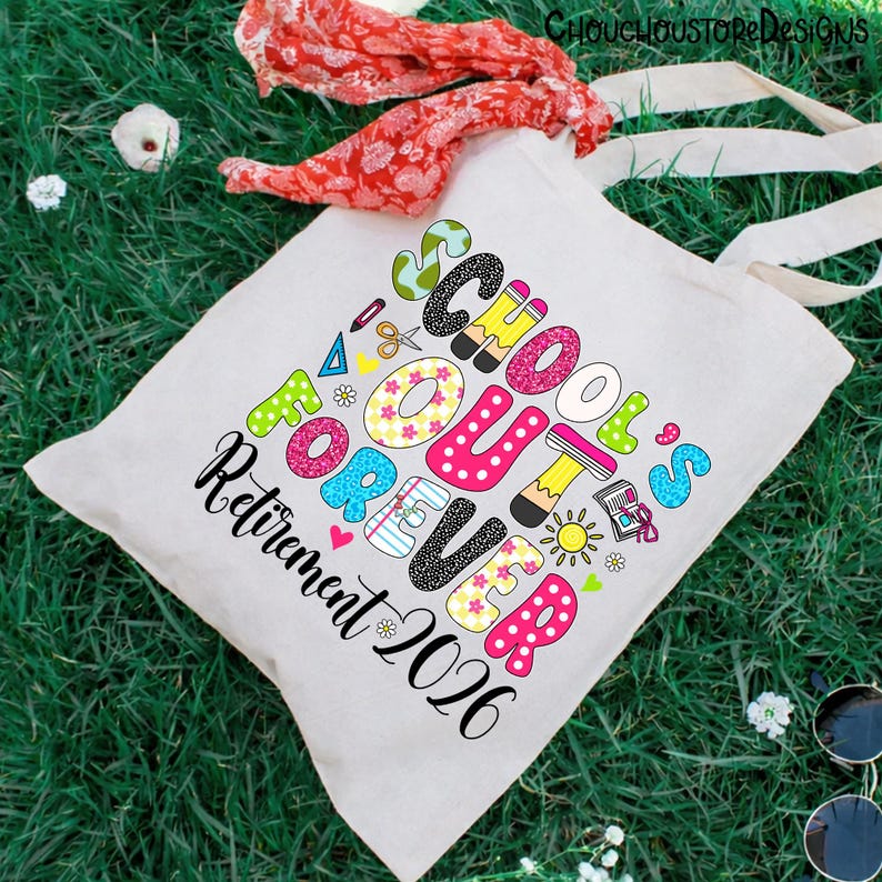 Teacher Retirement PNG, School’s Out Forever Retirement 2026 Quote Design, Colorful Pencil Classroom Art, Teacher Off Duty PNG image 3