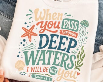 Wenn du durch tiefe Gewässer gehst (PNG), Jesaja 43,2 (Christliches PNG), Bibelvers, Ozean, Glaube, Design, Inspirierende Schrift, Religiöses PNG