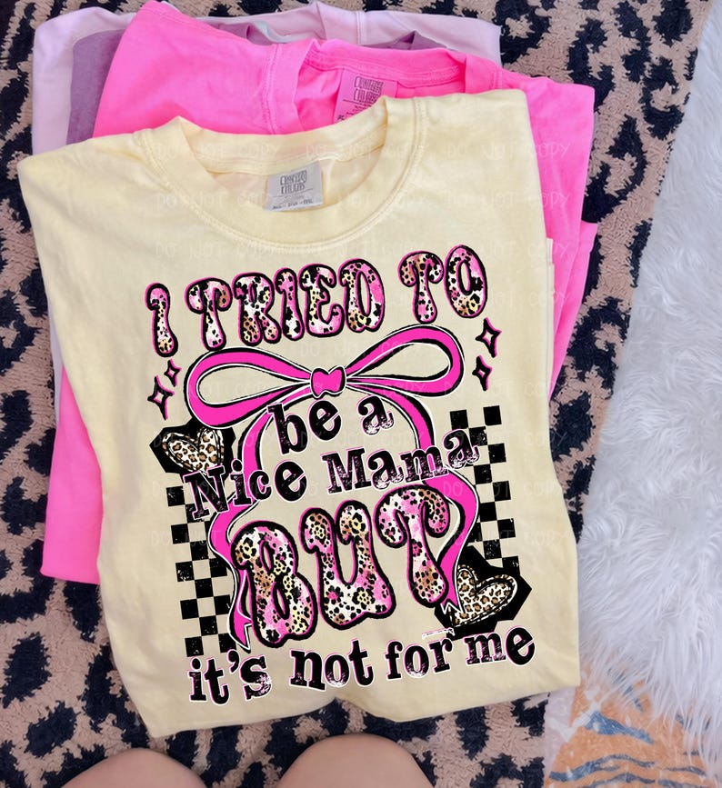 Pink Leopard I tried to be a nice mama png, but it's not for me png, Edgy Mom Life Shirt Design, Checkered Grunge mama png, Pink mama png image 9