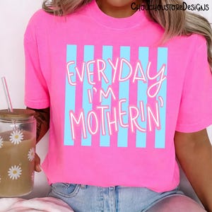 Everyday I’m Motherin png, Funny Mom Life Quote, Preppy Stripe Design, Girly Motherhood Shirt PNG, Trendy Mom Sublimation image 5