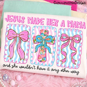 Jesus Made Her A Mama png, Preppy Floral Cross Bow PNG, Polka Dot Coquette Christian Mom Shirt Design, Faith Mama Quote, Pink Mama png image 1