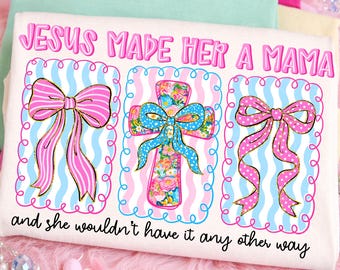Jesus Made Her A Mama png, Preppy Floral Cross Bow PNG, Polka Dot Coquette Christian Mom Shirt Design, Faith Mama Quote, Pink Mama png