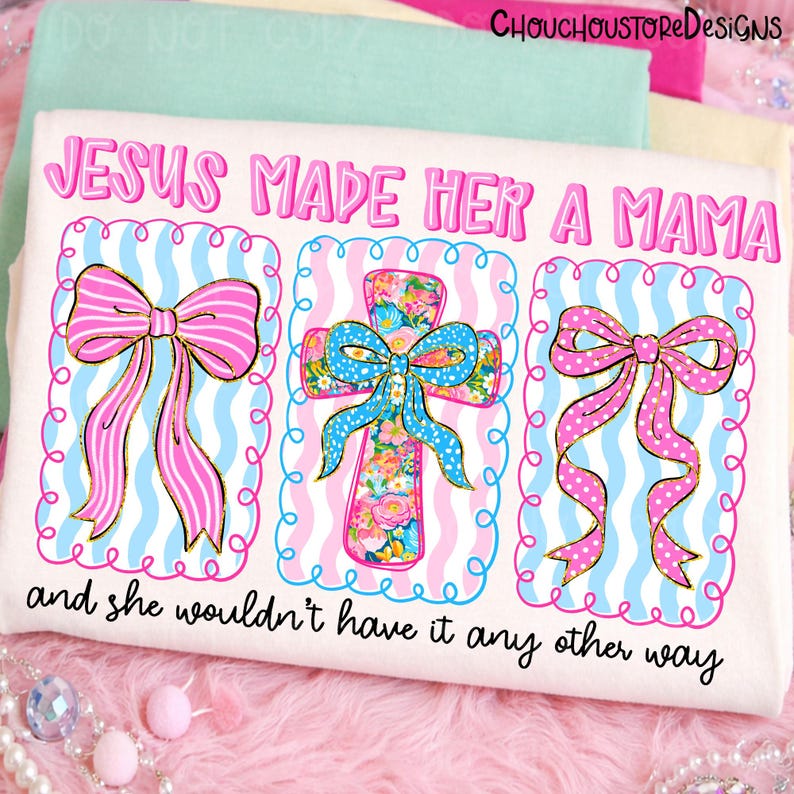 Jesus Made Her A Mama png, Preppy Floral Cross Bow PNG, Polka Dot Coquette Christian Mom Shirt Design, Faith Mama Quote, Pink Mama png image 1