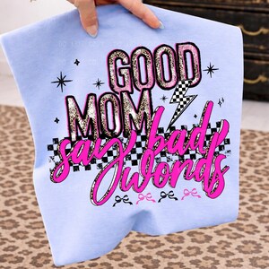 Good Mom Say Bad Words PNG, Edgy Leopard Mama Sublimation Design image 6