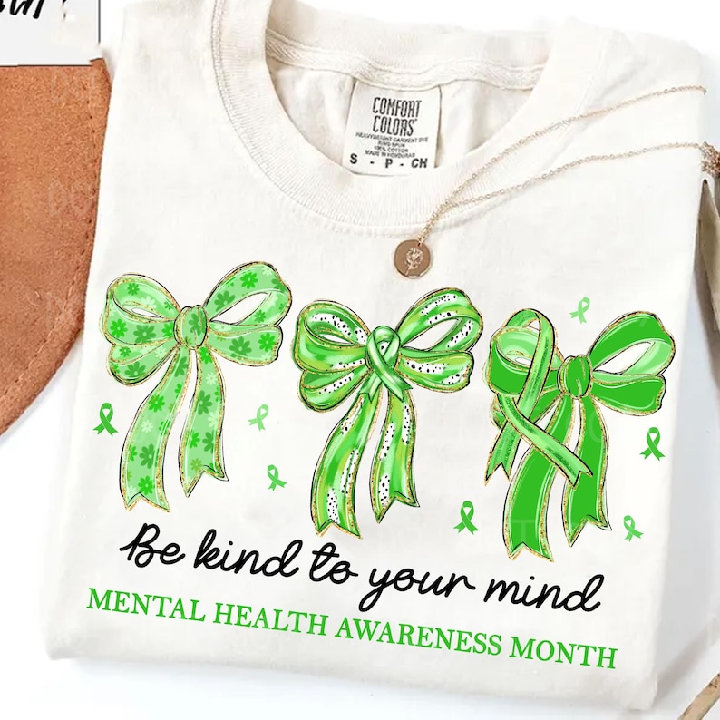 Brushstroke Green Bows Coquette png, Mental Health Awareness png: Be kind to your mind design (Digital Download)