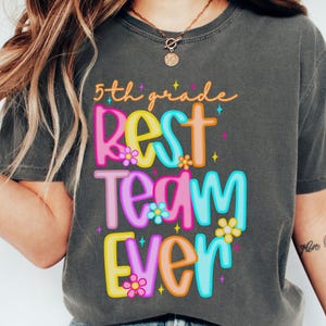 Comfort Colors Fifth Grade Teacher shirt, Colorful Teacher shirt, New Teacher tee, Teacher Team shirt, Group Teacher shirt