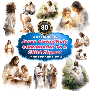 80 PNG Watercolor Jesus Giving Holy Communion To A Child Clipart | Christian Religious Story For Scrapbooking, Junk journal Or Digital Print