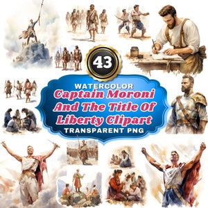 May include: Watercolor illustrations of scenes from the Book of Mormon, featuring Captain Moroni and the Title of Liberty. The illustrations are in a vintage style and are perfect for scrapbooking, card making, or other creative projects.  The text "WATERCOLOR Captain Moroni And The Title Of Liberty Clipart TRANSPARENT PNG" is displayed in a blue banner.